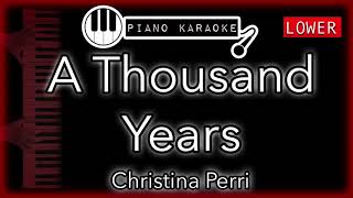 A Thousand Years LOWER 3  Christina Perri  Piano Karaoke Instrumental [upl. by Germano975]