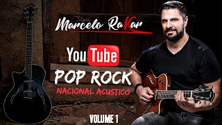 Pop Rock Nacional  As Melhores do Rock Nacional  Marcelo Rakar  Volume 1 OFICIAL [upl. by Anneiv]