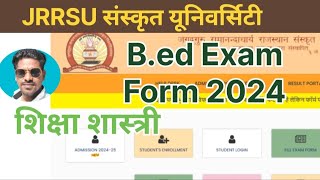 Bed JRRSU shiksha shastri exam Form 2024 [upl. by Nwatna123]