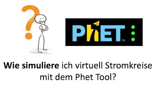 Anleitung zum virtuellen Simulieren von Schaltungen mit der Phet Software [upl. by Orhtej97]