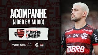 AtléticoMG x Flamengo  Copa do Brasil AO VIVO [upl. by Neraa]