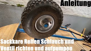 Sackkarre Sackrolli Reifen Autoventil Schlauch und Ventil richten und aufpumpen Anleitung [upl. by Milissent218]