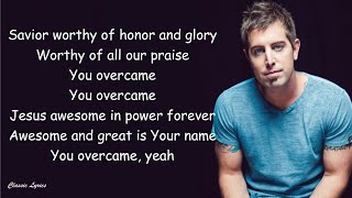 Jeremy Camp  Overcome Lyric Video [upl. by Nnaj864]