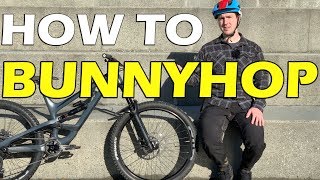 How I Learned to Bunnyhop a Mountain Bike in 5 Steps [upl. by Wan]