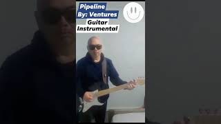 Pipeline by  Ventures Guitar Cover [upl. by Ellora]