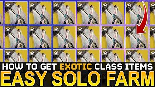 Destiny 2 SOLO EXOTIC CLASS ITEM FARM  How To Farm Exotic Class Items Solo Guide [upl. by Lairret131]