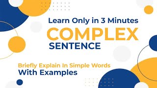 What Is Complex Sentence In English Grammar  Complex Sentence Definition With Examples [upl. by Elletsyrc]