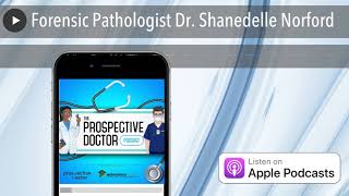 Forensic Pathologist Dr Shanedelle Norford [upl. by Latnahc825]