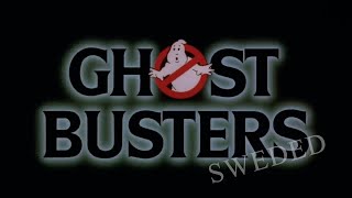 Ghostbusters  Sweded [upl. by Rudolf761]