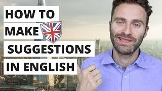 How To Make Suggestions In English [upl. by Silloh]