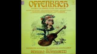 Offenbach Famous Orchestral Highlights Reynald Giovaninetti  MonteCarlo National Orchestra [upl. by Eerised712]