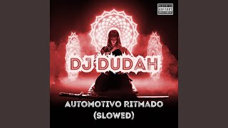 Automotivo Ritmado Slowed [upl. by Featherstone]