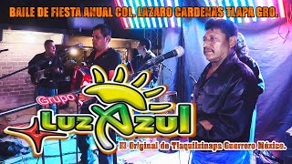 GRUPO LUZ AZUL BAILE EN LA COL LÁZARO CÁRDENAS TLAPA GRO [upl. by Saideman]