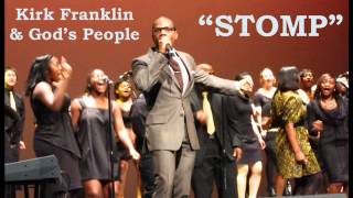 STOMP  KIRK FRANKLIN GODS PROPERTY [upl. by Akerdna]