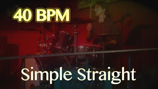 40 BPM  Simple Straight Beat [upl. by Anilecram]