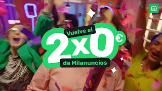 ¡Vuelve el 2x0€ de Milanuncios [upl. by Geiss324]