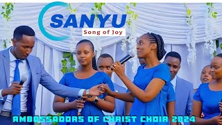 Sanyu by Ambassadors of Christ choir 2024 newsong of joy [upl. by Akimat127]