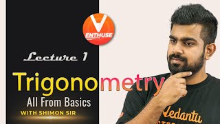 Trigonometry  All From Basics L1  Shimon Sir  Class 11  JEE 2022  Vedantu JEE Enthuse English [upl. by Sloane]