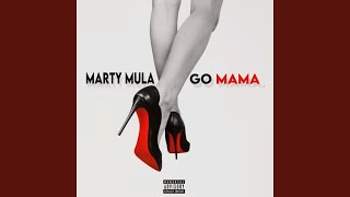 Go Mama [upl. by Naehs]