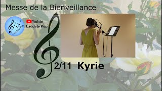 Kyrie  Ordinaire de messe  Messe de la Bienveillance  Chant religieux catholique  Liturgie [upl. by Stanton774]