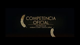 Competencia Oficial  Tráiler [upl. by Siloa321]