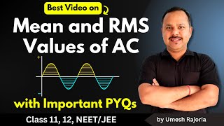 2 Mean Value of AC  RMS Value of AC  Alternating Current  12th Physics umeshrajoria neet cbse [upl. by Anitac]