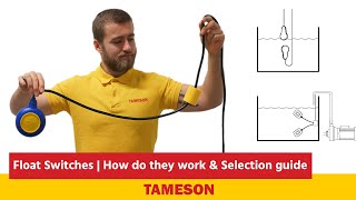 Float Switches  How do they work amp Selection guide  Tameson [upl. by Oiramrej]