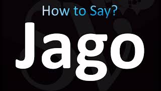 How to Pronounce Jago CORRECTLY [upl. by Htebazileharas]