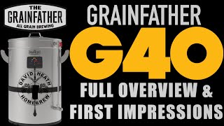 Grainfather G40 Full Overview and First Impressions for Homebrewers [upl. by Gnoz]