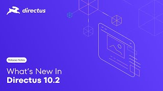 Directus 102 Release Notes [upl. by Gomez]