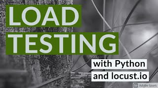 Load Testing in Python with locustio Ep 1  Basics [upl. by Etteniuqna]