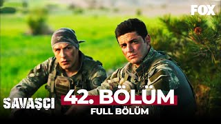 Savaşçı 42 Bölüm [upl. by Jamel67]