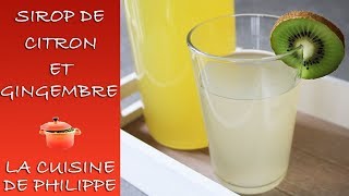 Sirop de citron et gingembre [upl. by Aihsek]