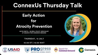 Early Action for Atrocity Prevention  ConnexUs Thursday Talk [upl. by Teak]