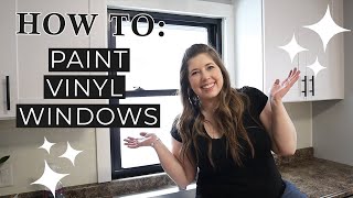 How To Paint Vinyl Windows  DIY Painting Vinyl Windows Black  Easy Modern Home Upgrade [upl. by Ahsielat916]