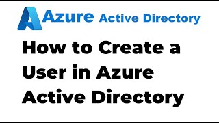 3 How to Create a New User Account in Azure Active Directory [upl. by Lovel]