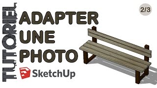 Tutoriel  Sketchup adapter une photo 23 [upl. by Hope]