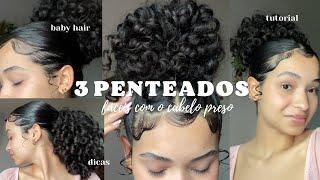 3 PENTEADOS FÁCEIS ✨ com o cabelo preso [upl. by Wilburt]