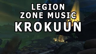 Krokuun Zone Music  World of Warcraft Legion [upl. by Yrolg]