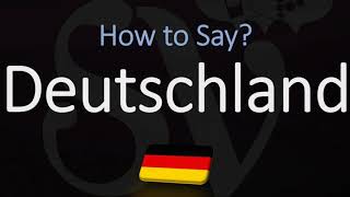 How to Pronounce Deutschland CORRECTLY How to Say Germany in German [upl. by Rosenthal]