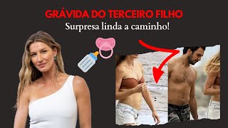 GISELE BÜNDCHEN GRÁVIDA pela terceira vez 👶 Uma Surpresa vem a caminho [upl. by Bianchi339]