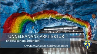 Tunnelbanans arkitektur  En resa genom årtionden [upl. by Mariejeanne]