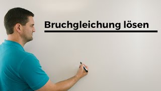 Bruchgleichung lösen  Mathe by Daniel Jung [upl. by Sinnek]