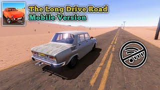 The Long Drive Road Mobile  Pc Game on Android Offline Open World [upl. by Eeryt163]