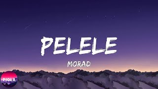 Morad  PELELE [upl. by Roderic]