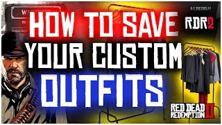 HOW TO SAVE AND CUSTOMIZE YOUR OUTFITS AND CLOTHING IN RED DEAD REDEMPTION 2  GUIDE TUTORIAL [upl. by Atilek315]