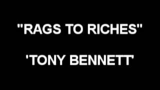 Rags To Riches  Tony Bennett [upl. by Ahsikar]