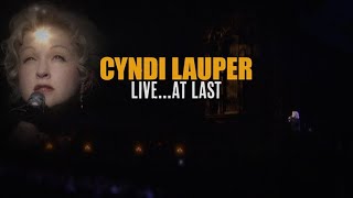 Cyndi Lauper Live at Last [upl. by Atsahs]