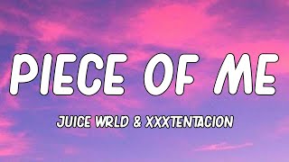 Juice WRLD amp XXXTENTACION  piece of me Lyrics [upl. by Yenaj]