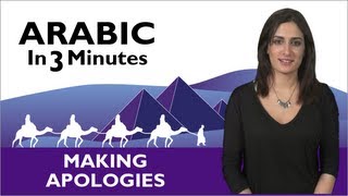 Learn Arabic  Arabic in 3 Minutes  Making Apologies [upl. by Eeldarb257]